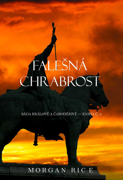 Falešn? Chrabrost  - Морган Райс