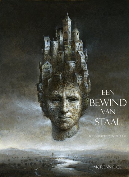 Een Bewind Van Staal  - Морган Райс