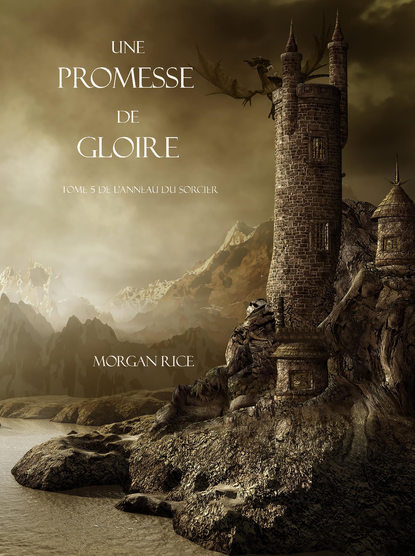 Une Promesse De Gloire  — Морган Райс