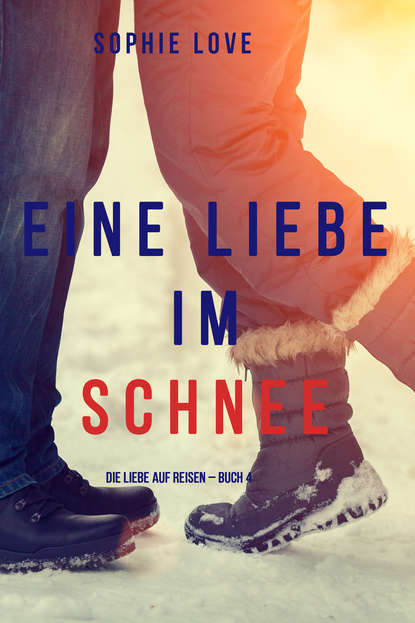 Eine Liebe im Schnee  — Софи Лав