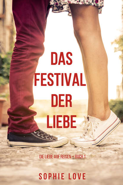 Das Festival der Liebe — Софи Лав