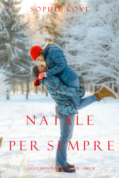 Natale per Sempre  - Софи Лав