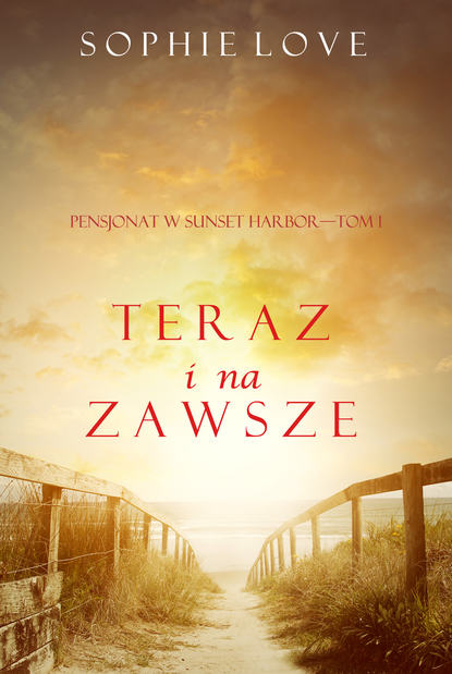 Teraz i Na Zawsze  — Софи Лав