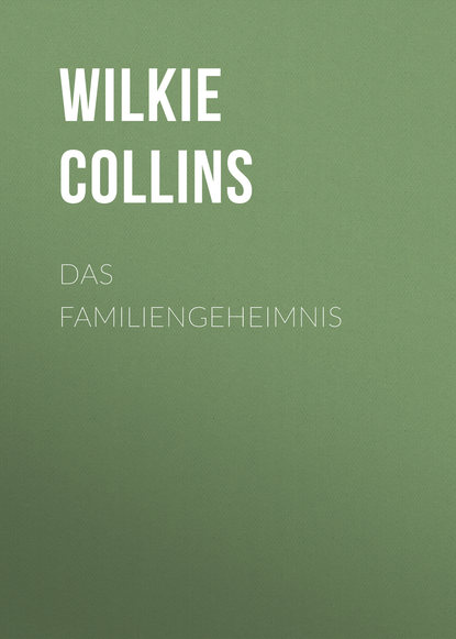 Das Familiengeheimnis - Уилки Коллинз