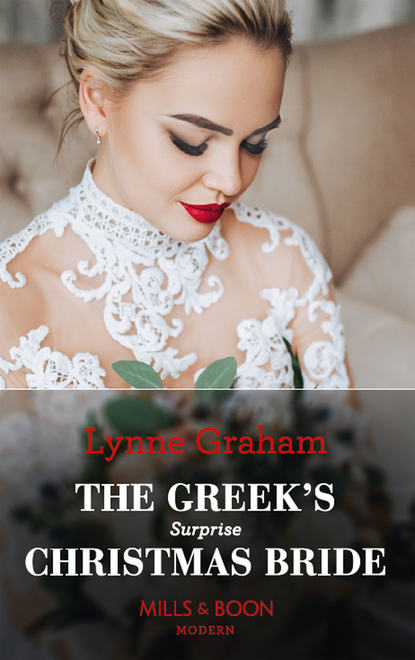 The Greek's Surprise Christmas Bride - Линн Грэхем