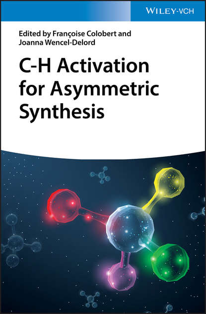 C-H Activation for Asymmetric Synthesis - Группа авторов