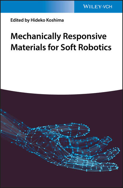 Mechanically Responsive Materials for Soft Robotics — Группа авторов