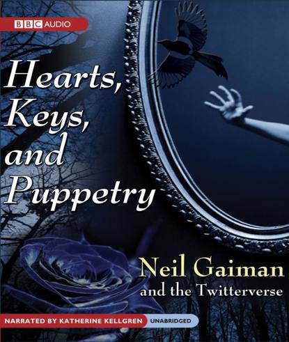 Hearts, Keys, and Puppetry - Нил Гейман