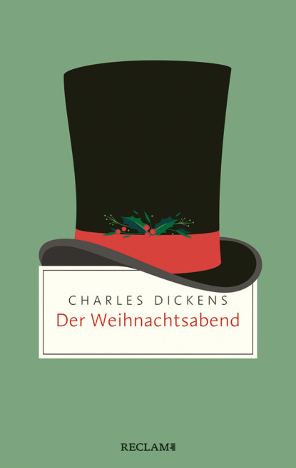 Der Weihnachtsabend. Ein Weihnachtslied in Prosa; oder: Eine Geistergeschichte zum Weihnachtsfest - Чарльз Диккенс