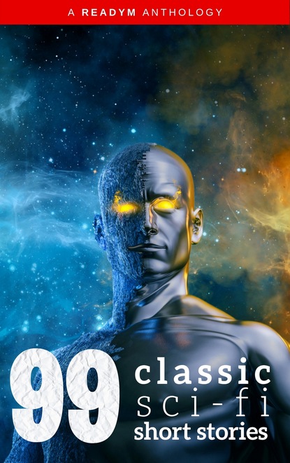 99 Classic Science-Fiction Short Stories - Рэй Брэдбери