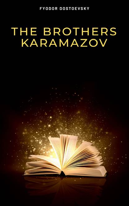 The Brothers Karamazov — Федор Достоевский