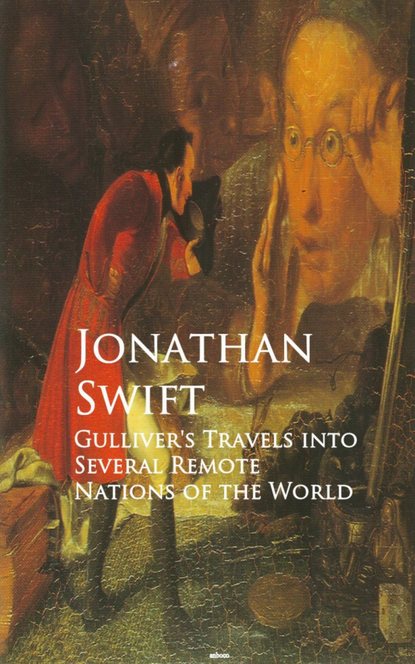 Gulliver's Travels into Several Remote Nations of the World — Джонатан Свифт