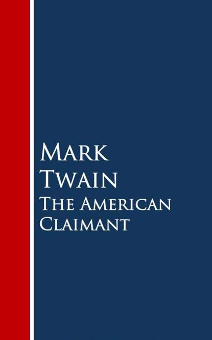 The American Claimant — Марк Твен