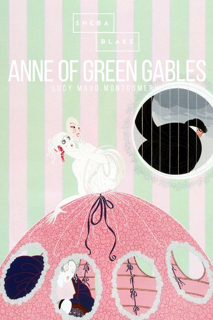 Anne of Green Gables — Люси Мод Монтгомери