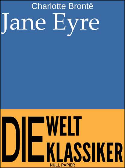 Jane Eyre - Шарлотта Бронте