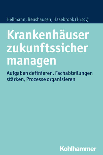 Krankenh?user zukunftssicher managen - Группа авторов