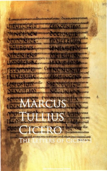 The Letters of Cicero I - Марк Туллий Цицерон