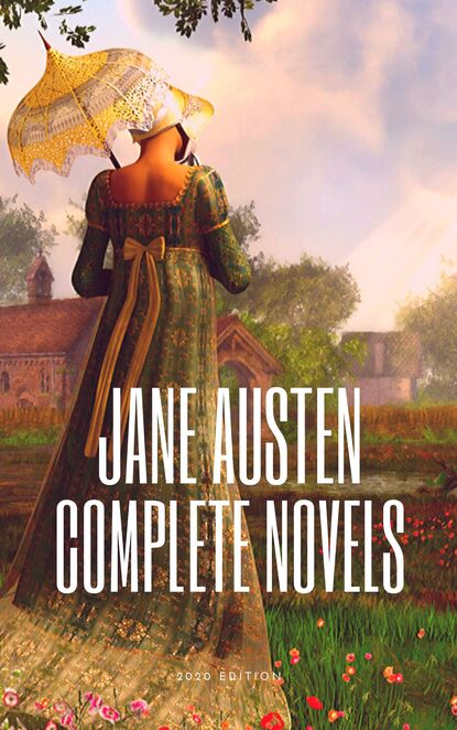 Jane Austen - Complete novels — Джейн Остин