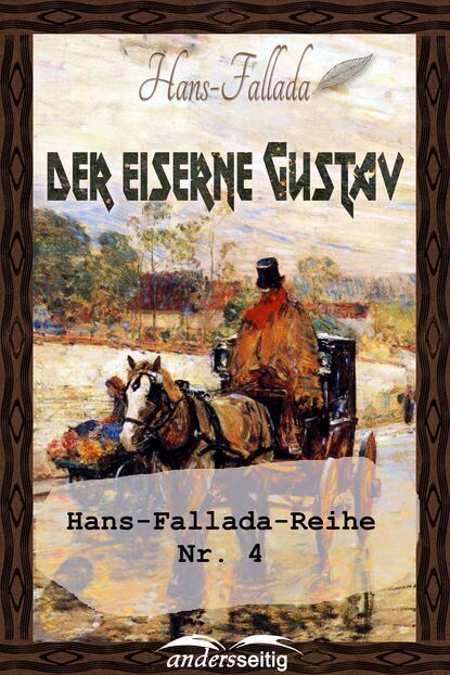 Der eiserne Gustav — Ханс Фаллада