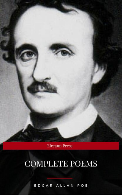 Edgar Allan Poe: Complete Poems (Eireann Press) — Эдгар Аллан По