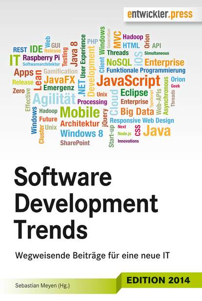 Software Development Trends: Wegweisende Beitr?ge f?r eine neue IT - Группа авторов