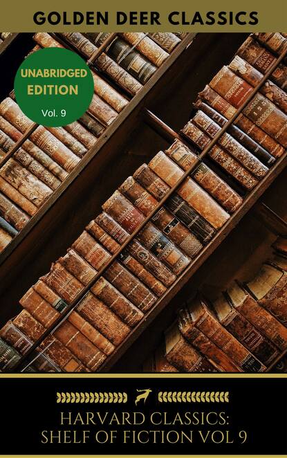 The Harvard Classics Shelf of Fiction Vol: 9 — Джордж Элиот