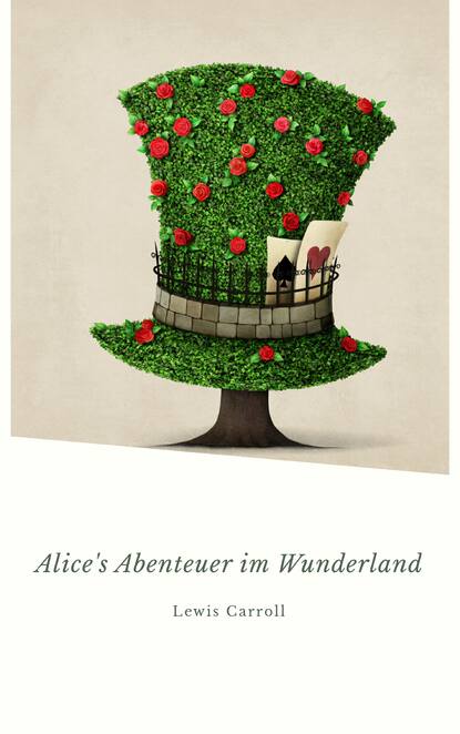 Alice's Abenteuer im Wunderland - Льюис Кэрролл