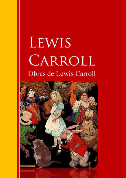 Obras de Lewis Carroll — Льюис Кэрролл