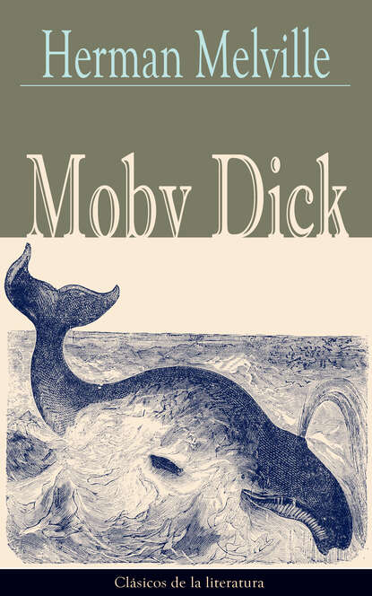 Moby Dick - Герман Мелвилл