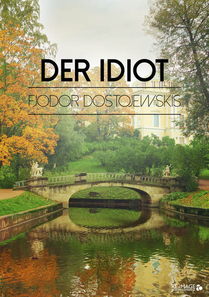 Der Idiot - Федор Достоевский