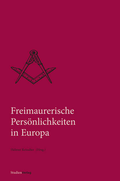 Freimaurerische Pers?nlichkeiten in Europa - Группа авторов