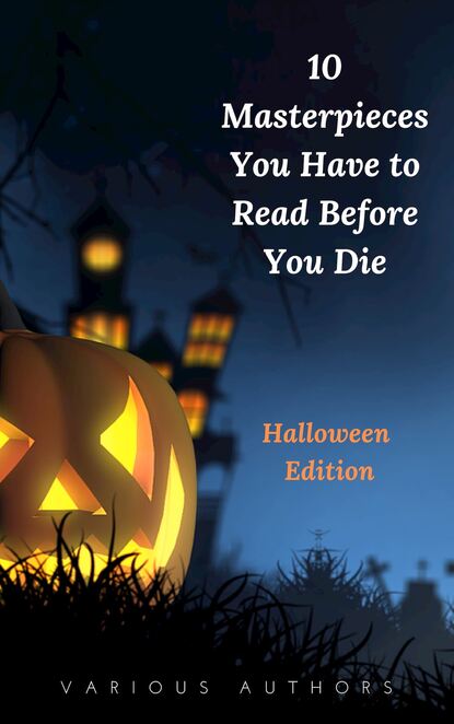 10 Masterpieces You Have to Read Before You Die [Halloween Edition] - Мэри Шелли