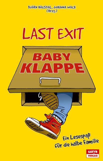 Last Exit Babyklappe — Группа авторов