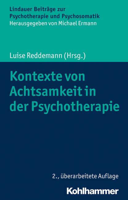 Kontexte von Achtsamkeit in der Psychotherapie - Группа авторов