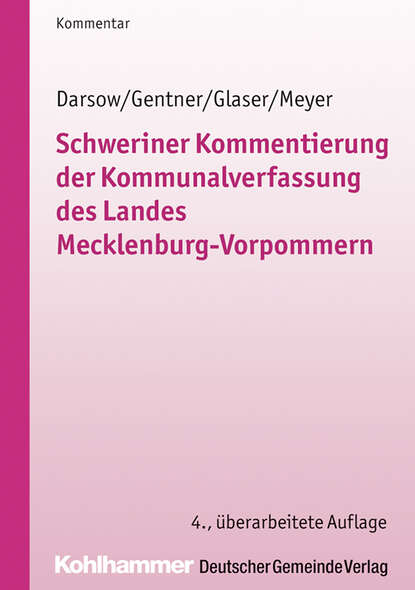 Schweriner Kommentierung der Kommunalverfassung des Landes Mecklenburg-Vorpommern - Группа авторов