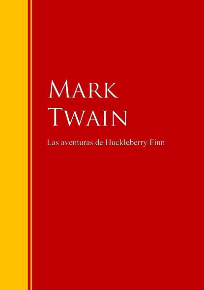 Las aventuras de Huckleberry Finn — Марк Твен