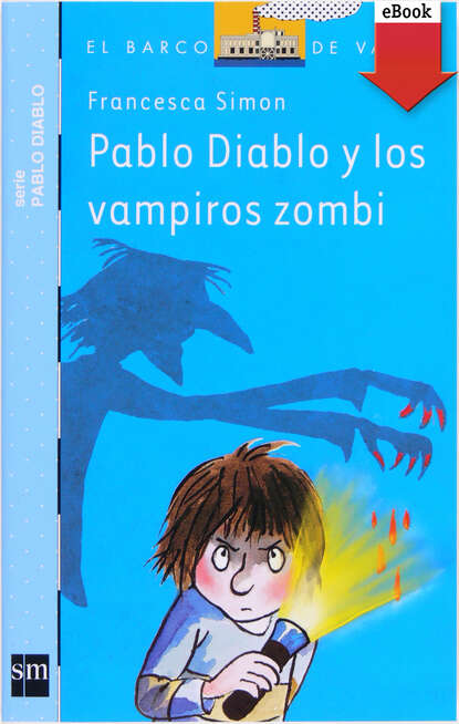 Pablo Diablo y los vampiros zombis - Франческа Саймон