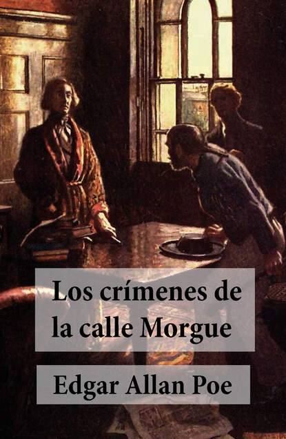 Los Cr?menes de la Calle Morgue — Эдгар Аллан По