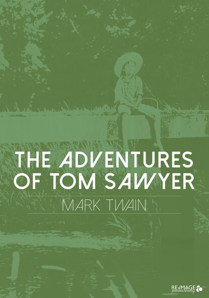 The Adventures of Tom Sawyer — Марк Твен