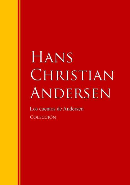 Los cuentos de Andersen — Ганс Христиан Андерсен