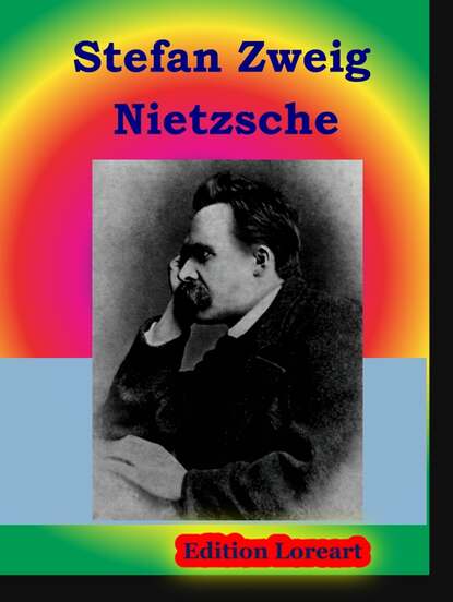 Nietzsche - Стефан Цвейг