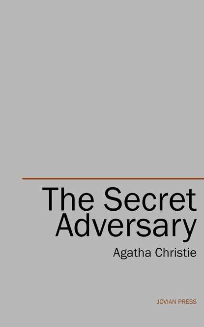 The Secret Adversary — Агата Кристи