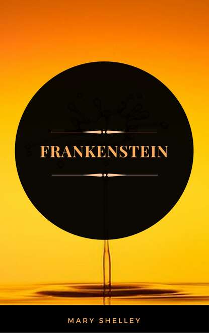 Frankenstein (ArcadianPress Edition) — Мэри Шелли