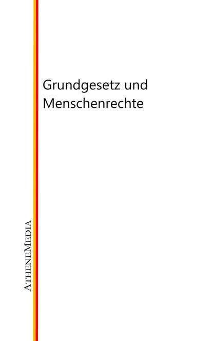 Grundgesetz und Menschenrechte - Группа авторов