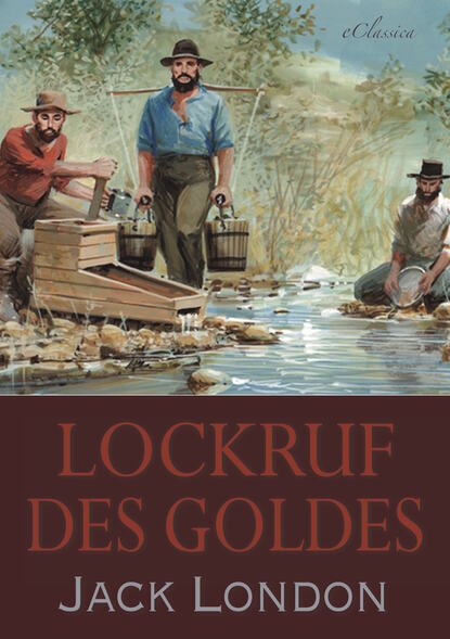 Lockruf des Goldes — Джек Лондон