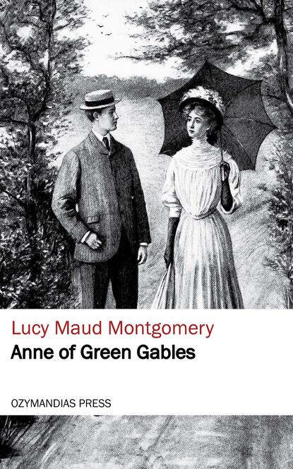 Anne of Green Gables — Люси Мод Монтгомери