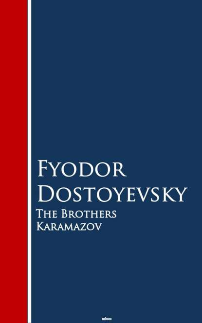 The Brothers Karamazov — Федор Достоевский