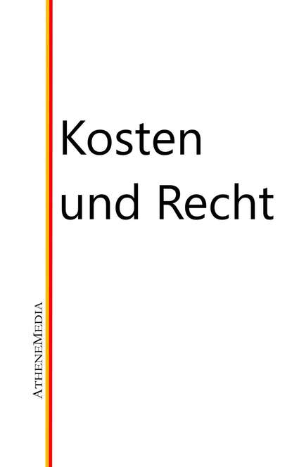 Kosten und Recht - Группа авторов