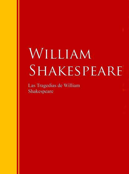 Las Tragedias de William Shakespeare - Уильям Шекспир