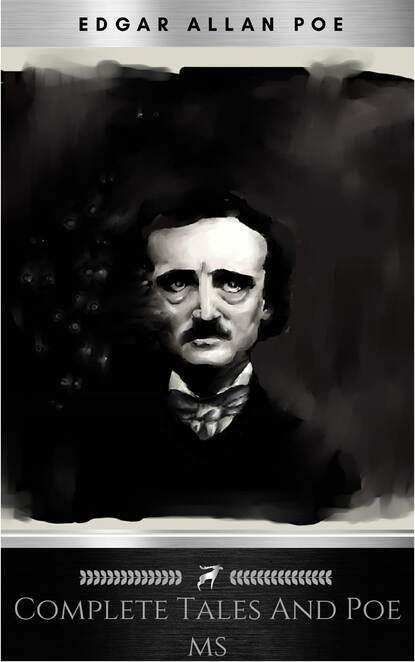 Complete Tales And Poems Of Edgar Allen Poe With Selections From His Critical Writings - Эдгар Аллан По